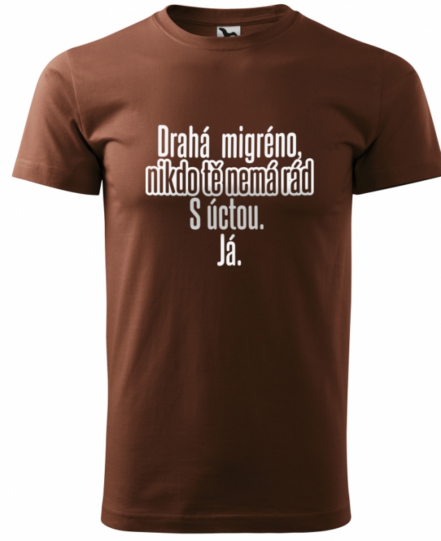 Drahá migréno