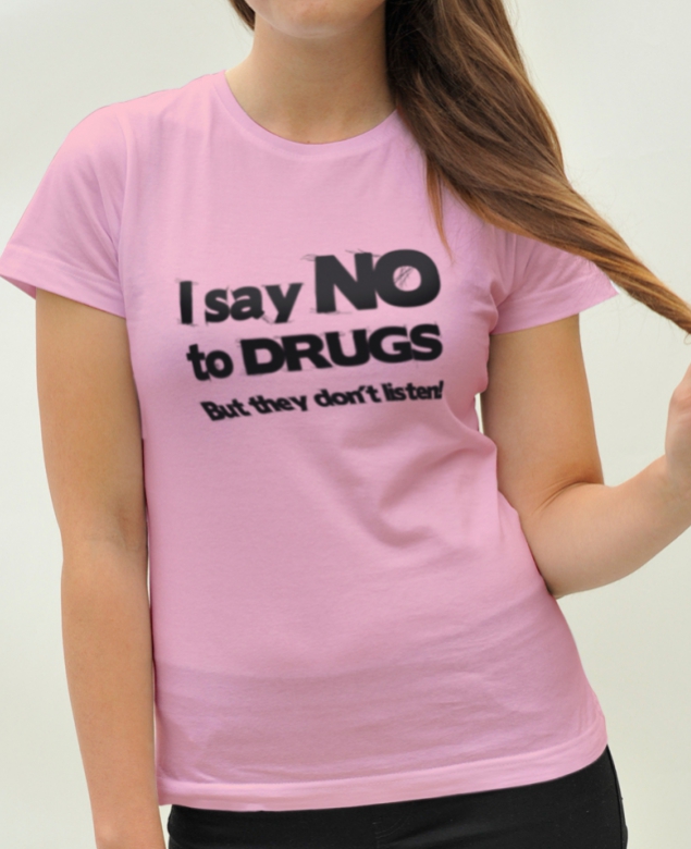 I say no to drugs - tričko