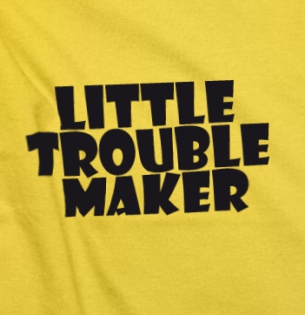 Tričko Little trouble maker