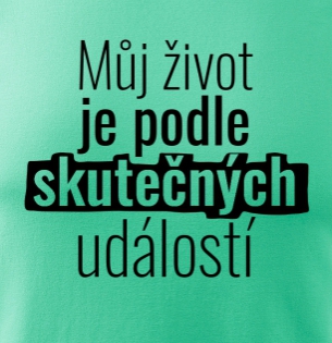 Tričko Skutečné události