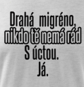 Drahá migréno