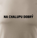 Na chalupu dobrý