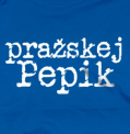 pražskej Pepik