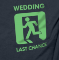 Wedding last chance