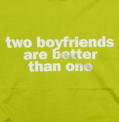 Two boyfriends are better than one