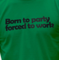 Born to party