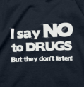 AKCE - pánské L I say no to drugs 	