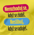 Nerozhoduj a neslibuj