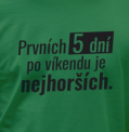 Prvních 5 dní