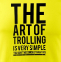 Art of trolling